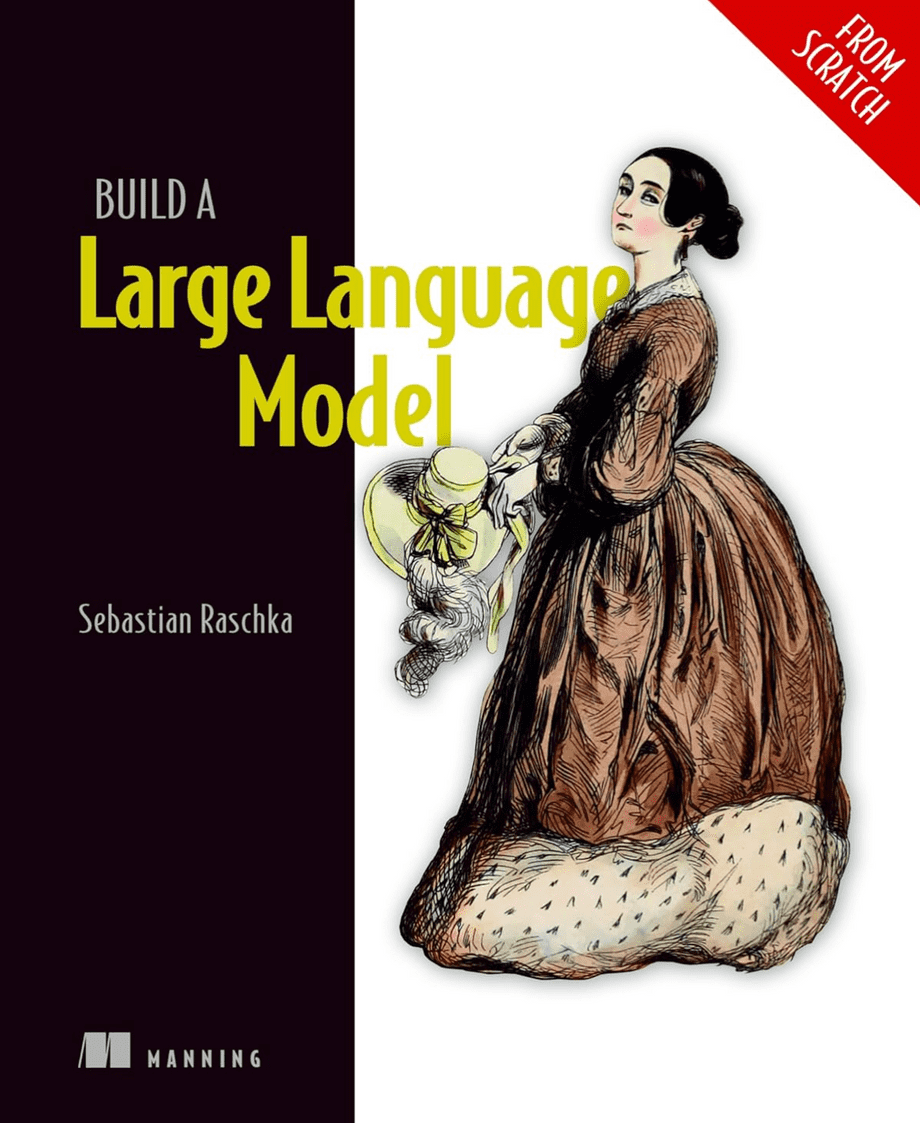 Build a Large Language Model From Scratch Book
